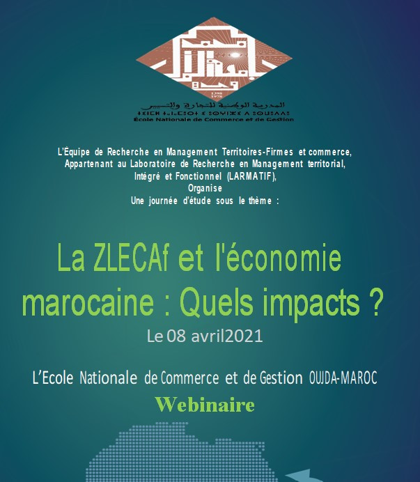  Webinaire- Une journée d’étude sous le thème :   La ZLECAf et l'économie marocaine : Quels impacts ? -